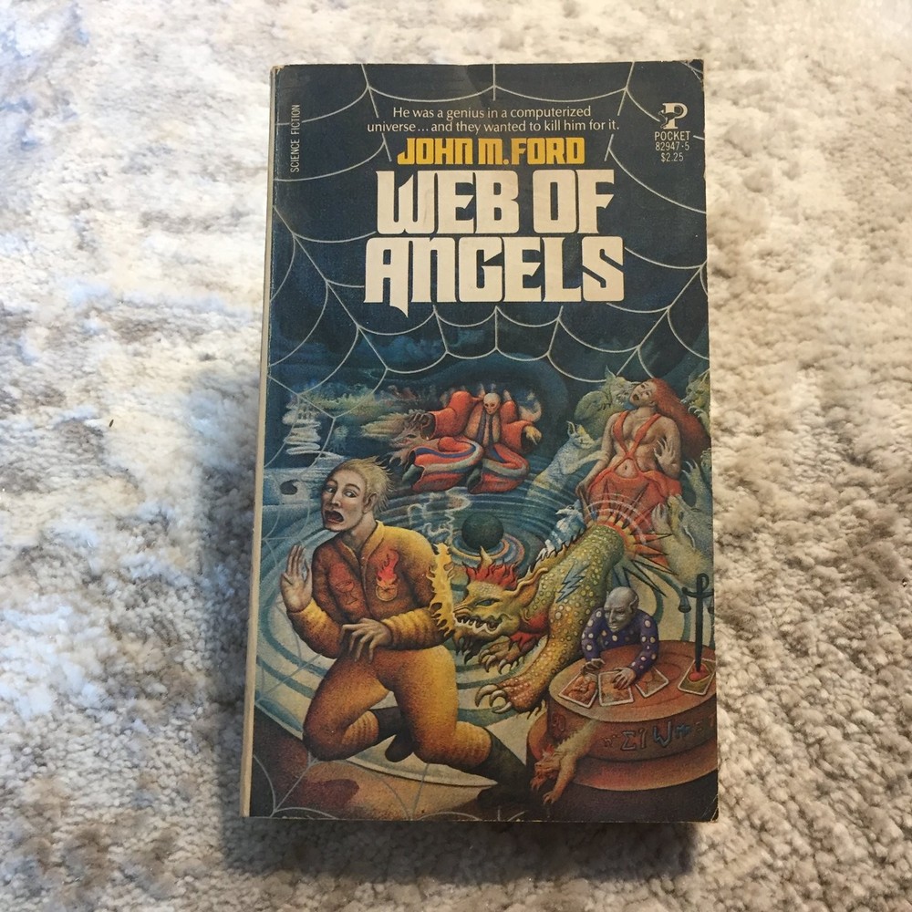 Web of Angels John M. Ford 1980 Pocket Books Cyberpunk Science Fiction Book