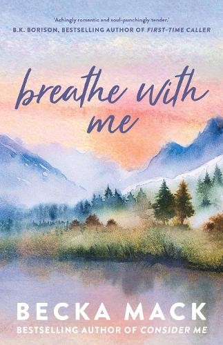 Breathe with Me: Volume 5 (Playing for Ke... by Mack, Becka Paperback / softback