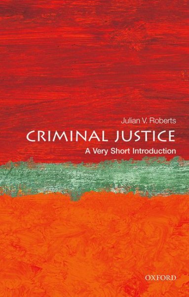 Criminal Justice : A Very Short Introduction, Paperback by Roberts, Julian V....