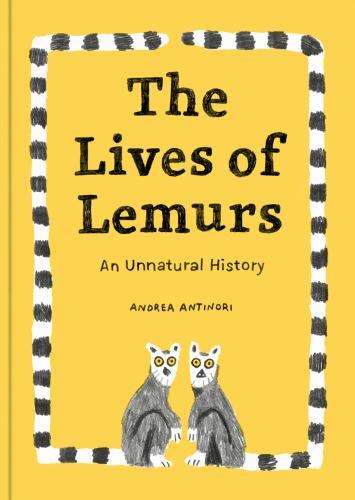 Lives of Lemurs, School And Library by Antinori, Andrea, Brand New, Free ship...