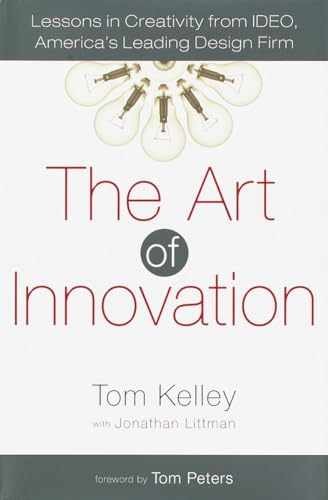 The Art of Innovation: - Hardcover, by Tom Kelley; Jonathan - Very Good u