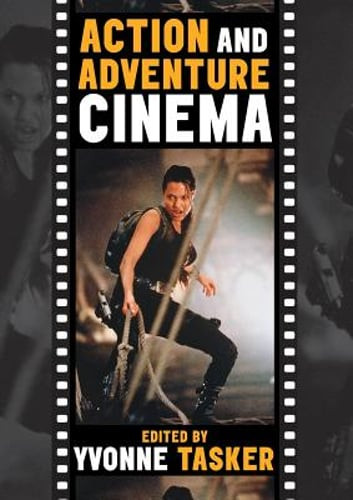 Action and Adventure Cinema by Professor Tasker, Yvonne: Used