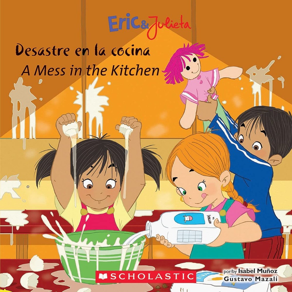 Eric & Julieta: Desastre en la cocina / A Mess in the Kitchen (Bilingual) (S...