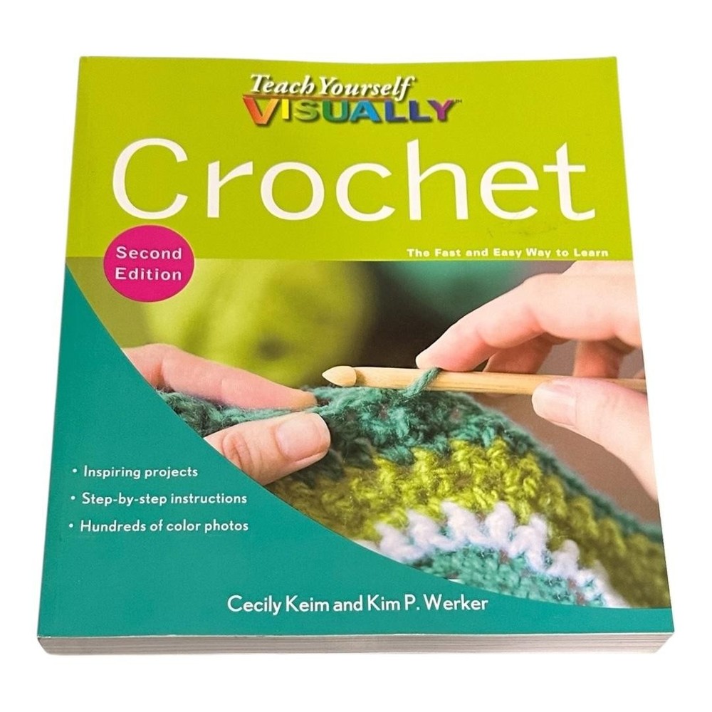 Teach Yourself VISUALLY Crochet Second Edition Keim Werker QEB PB 2011 Green