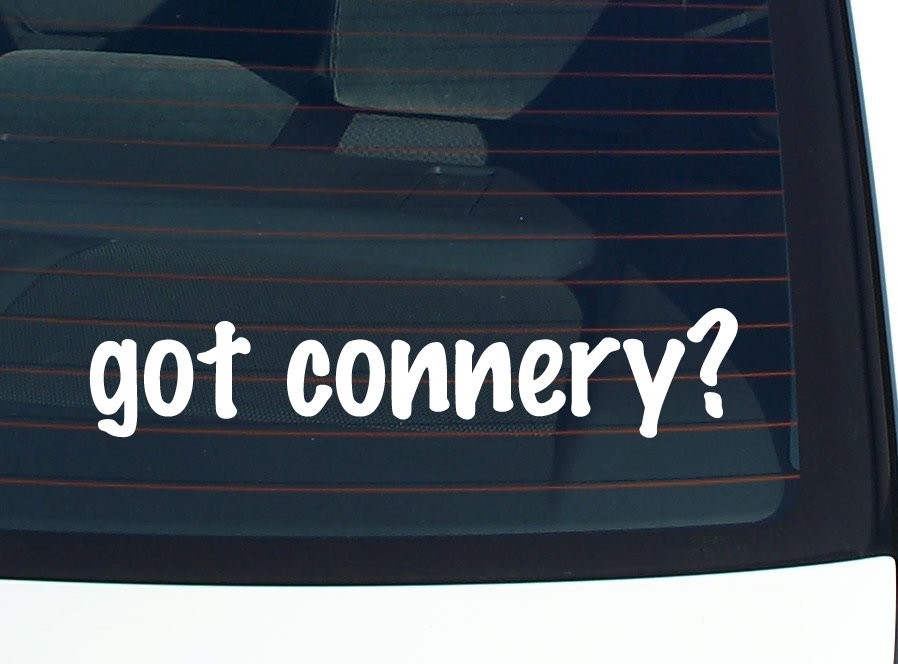 Got Connery Funny Last Name Car Decal Bumper Sticker Vinyl Window Pride
