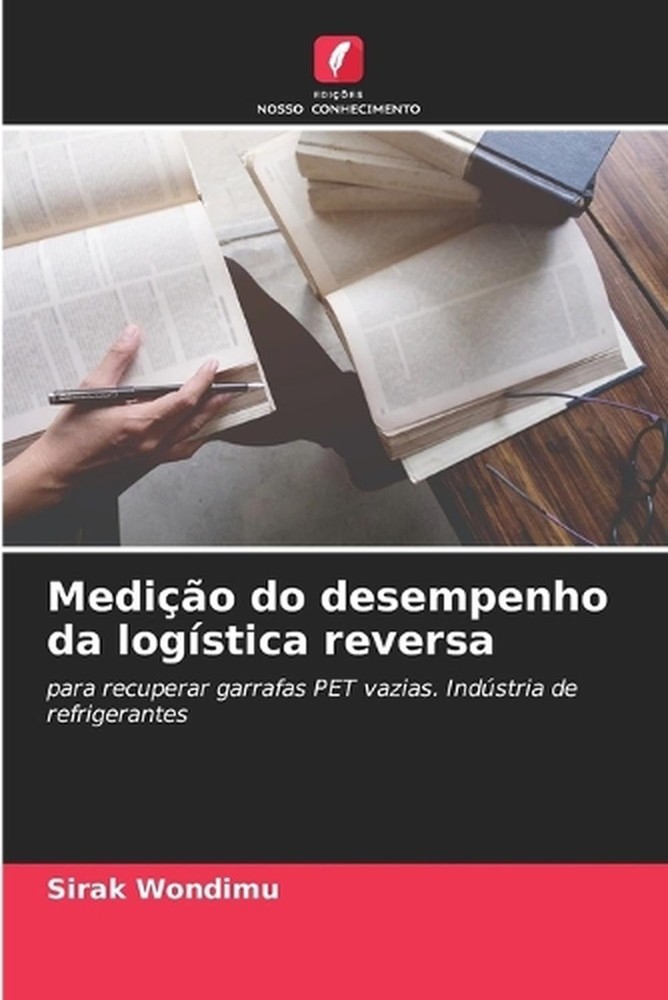 Medio do desempenho da logstica reversa by Sirak Wondimu (Portuguese) Paperback