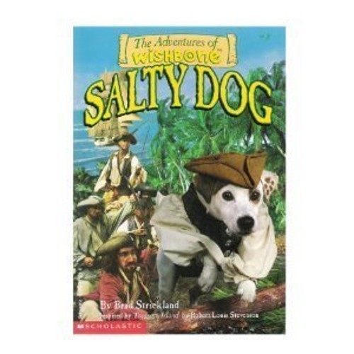 Salty Dog Adventures of Wishbone Brad StricklandFree US Delivery | ISBN:059012921X