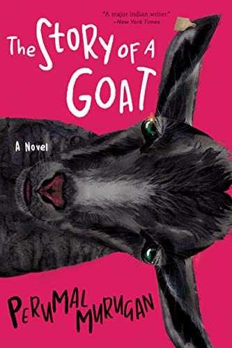 The Story of a Goat - Paperback, by Murugan Perumal - Very Good