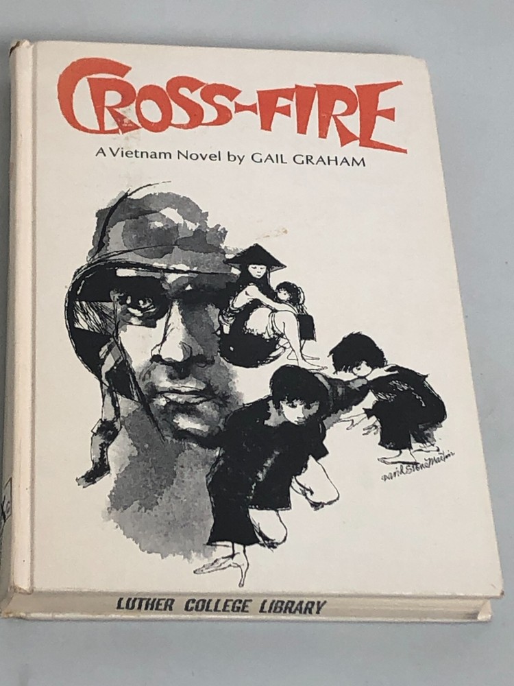 EX-LIBRARY Cross-Fire A Vietnam Novel Gail Graham HC  1972 HTF Rare
