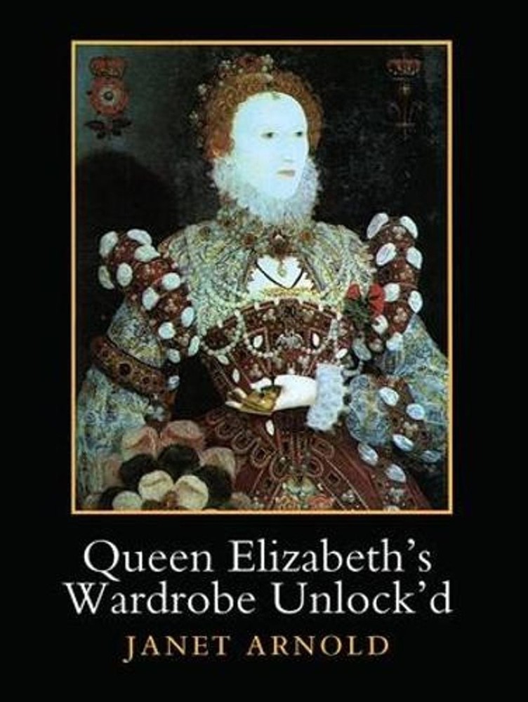 Queen Elizabeth's Wardrobe Unlock'd by Janet Arnold (English) Paperback Book