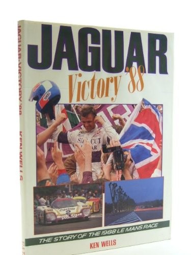 Jaguar - Victory '88: The Story of the 1988 Le Mans Race by Wells, Ken HardbackFREE US DELIVERY | ISBN: 0951375202 | Quality Books