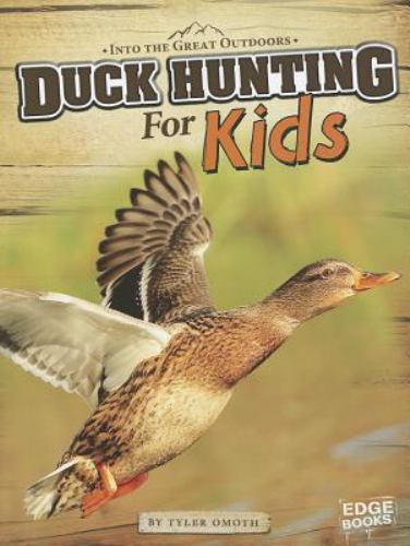 Duck Hunting for Kids, Paperback by Omoth, Tyler, Brand New, Free shipping in...