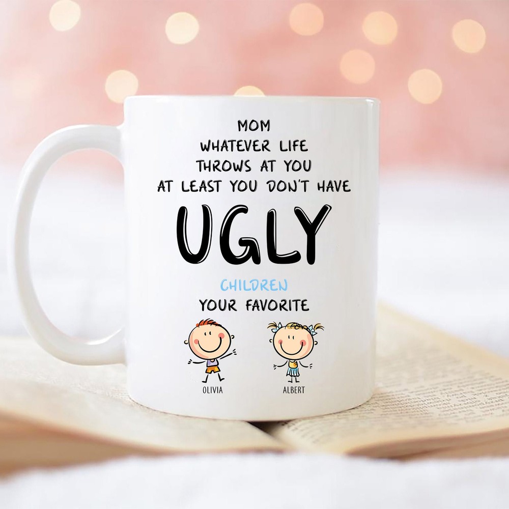 Personalized Mothers Day Mug No Matter What Life Throws At You At Least You