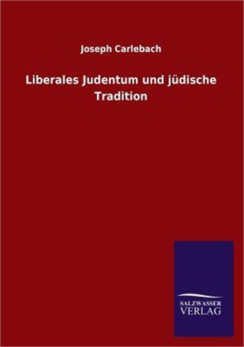 Liberales Judentum und j�dische Tradition (Paperback or Softback)