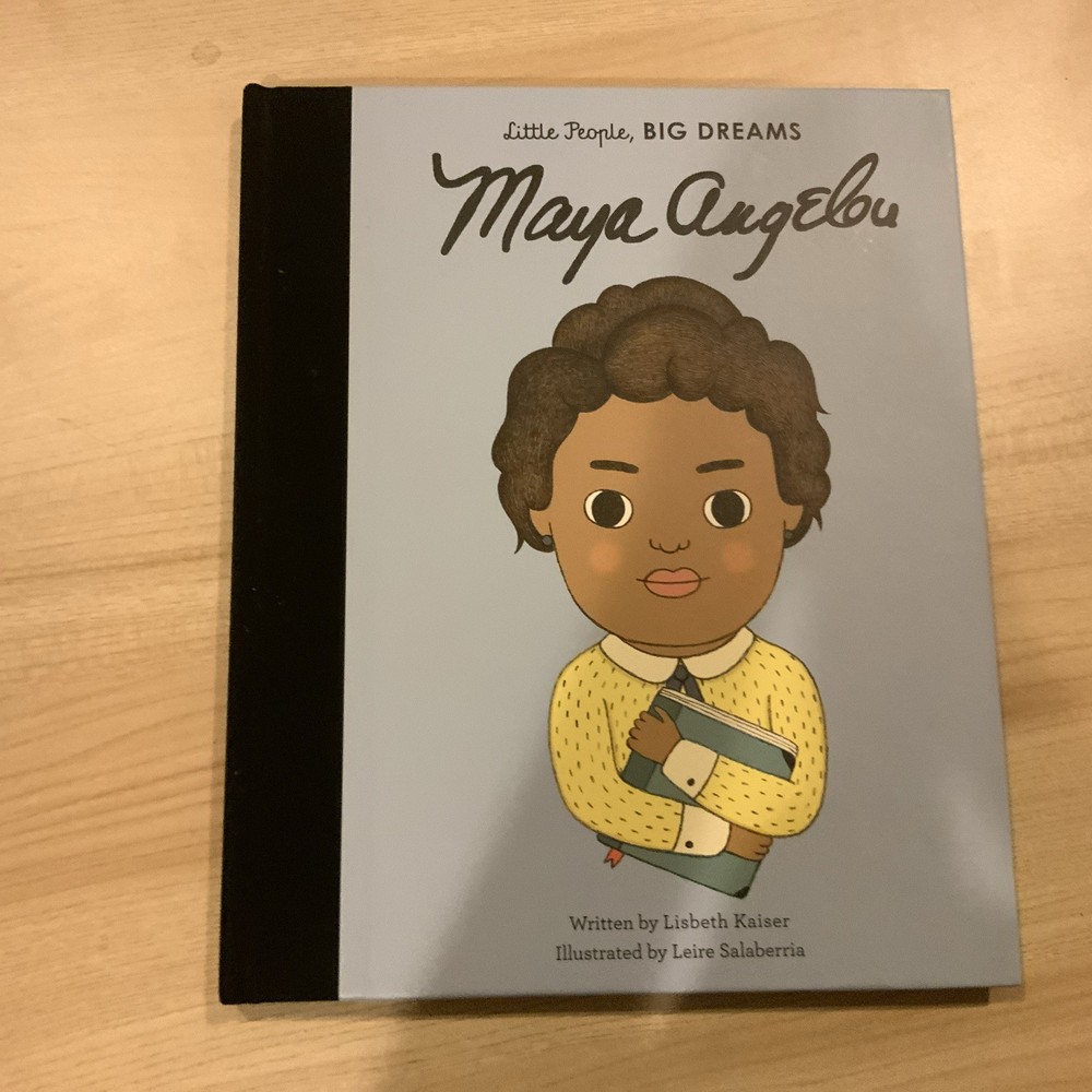 Little People, Big Dreams: Maya Angelou Book
