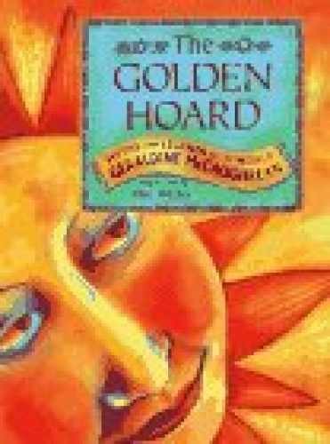 The Golden Hoard: Myths and - Hardcover, by McCaughrean Geraldine - Very Good