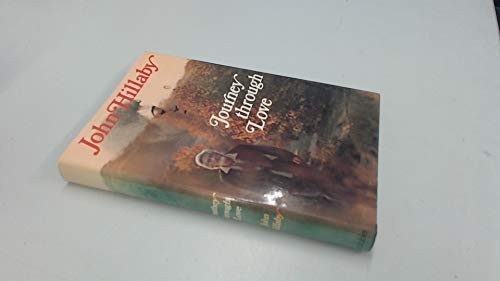 Journey Through Love by Hillaby, John Hardback Book The Fast Free ShippingFREE US DELIVERY | ISBN: 0094602905 | Quality Books