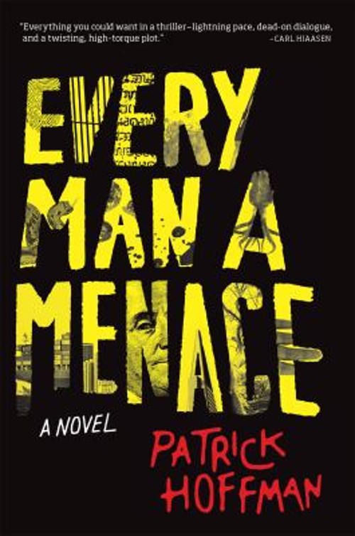 Every Man a Menace Hardcover Patrick HoffmanFree US Delivery | ISBN:0802125441