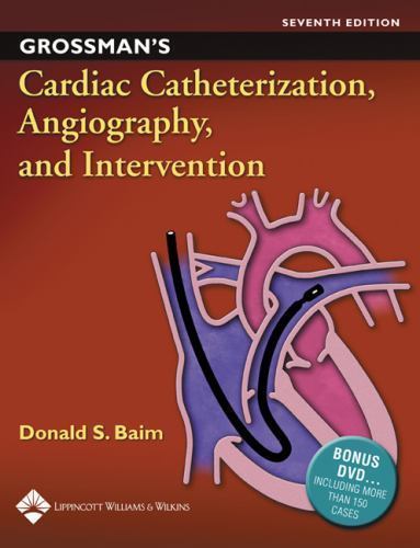 Grossman's Cardiac Catheterization, Angiography, and Intervention by Donald ...