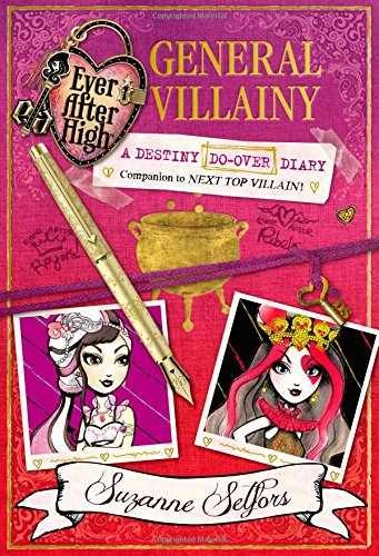 Ever After High: General Villainy: - Hardcover, by Selfors Suzanne - Very Good o