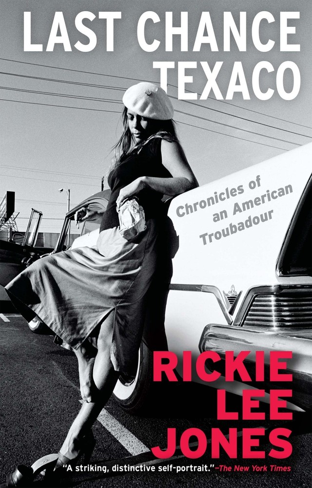 Last Chance Texaco: Chronicles of an American Troubadour by Jones