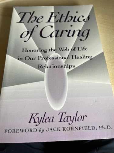 The Ethics of Caring: - Paperback, by Taylor Kylea; Kornfield - Very Good x