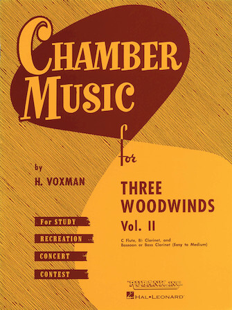 Chamber Music for Three Woodwinds, Vol. 2 for Flute, Clarinet, and Bassoon or Ba