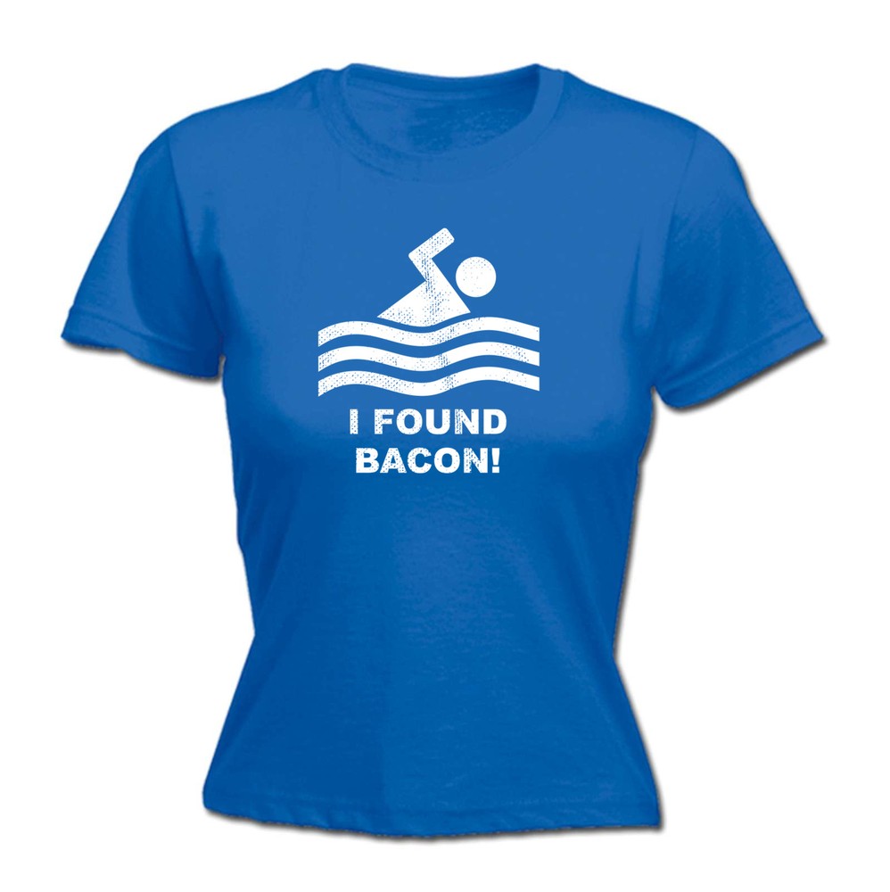 Found Bacon - Womens T Shirt Funny T-Shirt Novelty gift tshirt