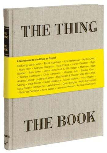 The Thing the Book: A Monument to the Book as Object by Jonn Herschend: Used