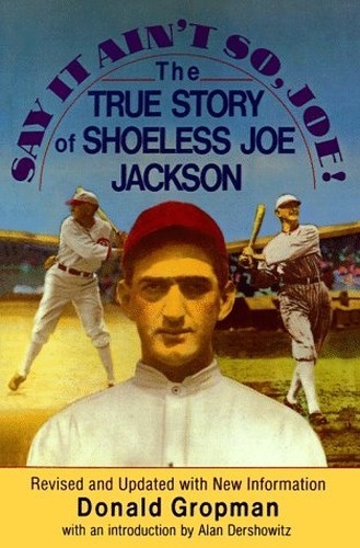 Say It Ain't So, Joe!: The True Story... by Gropman, Donald Paperback / softbackFREE US DELIVERY | ISBN: 0806513365 | Quality Books