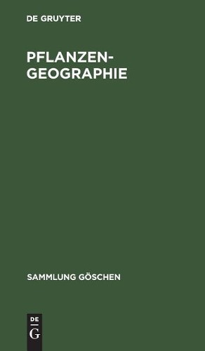 Pflanzengeographie (Hardback) Sammlung Göschen