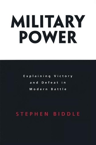 Stephen Biddle Military Power (Paperback)