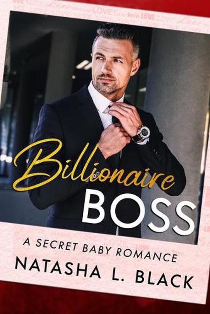 Billionaire Boss: A Secret Baby Romance by Natasha L. Black Paperback Book