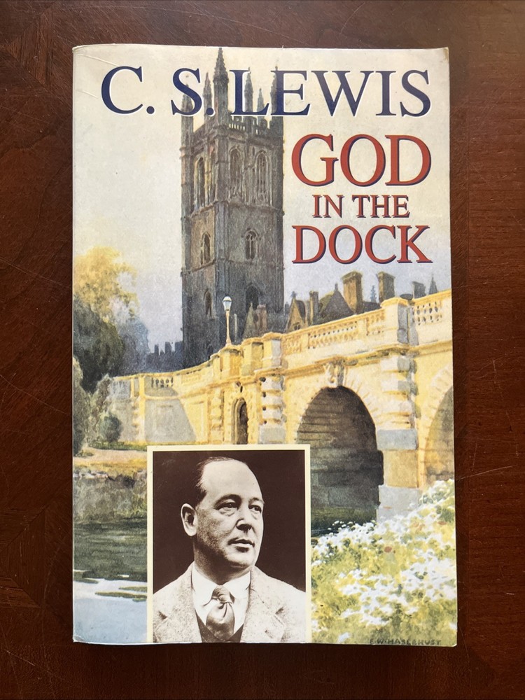 God in the Dock: Essays on Theology & Ethics by C. S. Lewis (1995, PB, 2nd Ed)