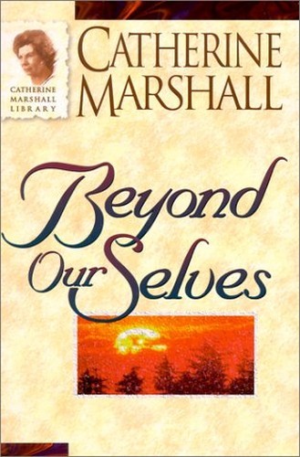 Beyond Ourselves (Catherine Marshal..., Marshall, Cathe