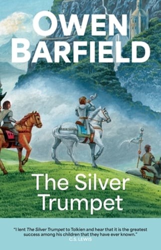 The Silver Trumpet by Owen Barfield: New