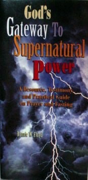 Gods Gateway to Supernatural Power by , Good Book