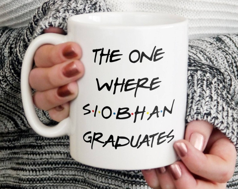Personalised The One Where Graduates Mug Latte Mug Enamel Mug Travel Mug Thermo