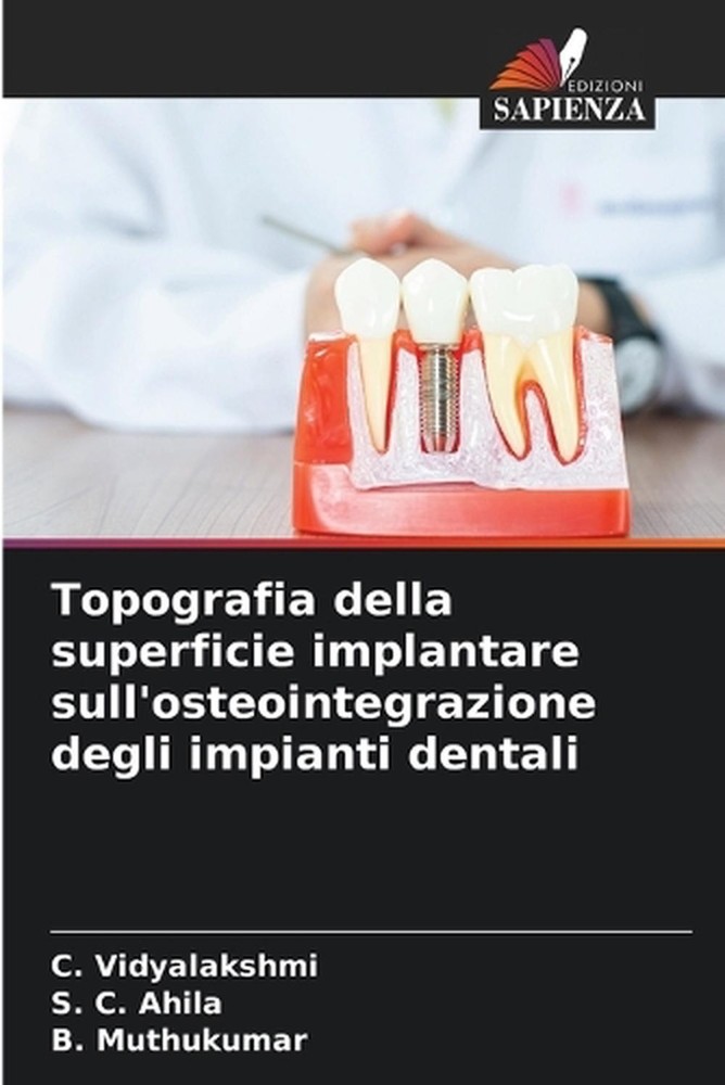 Topografia della superficie implantare sull'osteointegrazione degli impianti den
