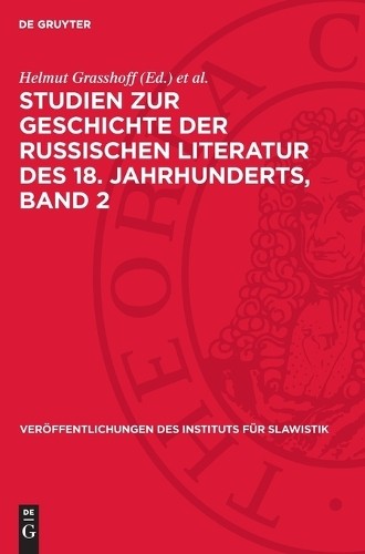 Studien Zur Geschichte Der Russischen Literatur Des 18. Jahrhunderts, (Hardback)