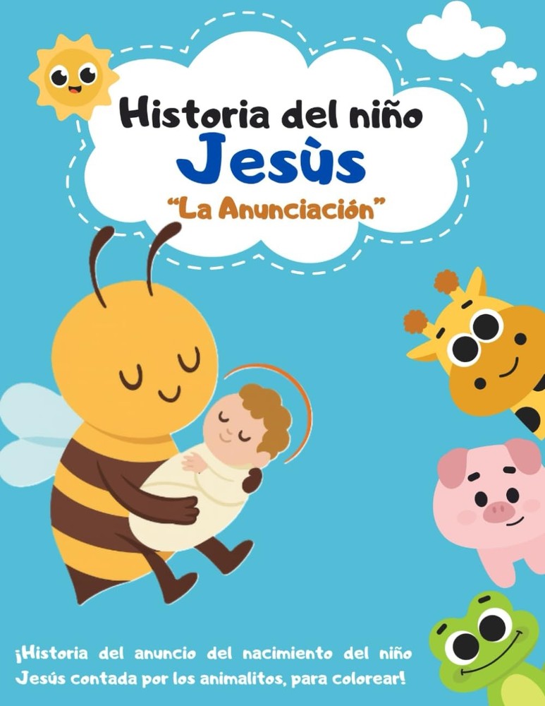 El Niño Jesús - Historia de la Anunciación: Libro para colorear (Spanish Edition