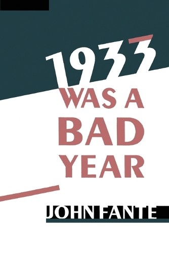 John Fante 1933 Was a Bad Year (Paperback)Another great item from Rarewaves USA | Free delivery!