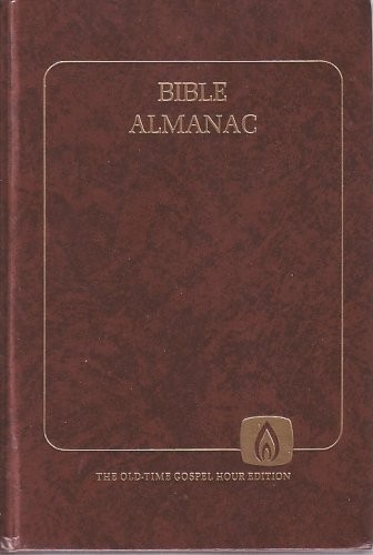 The Old-Time Gospel Hour Edition Bible Almanac