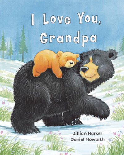 I Love You, Grandpa - Hardcover By Jilliam Harker - VERY GOOD