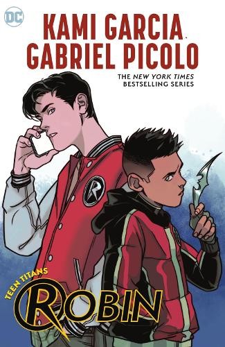 Kami Garcia Gabriel Picolo Teen Titans: Robin (Paperback)