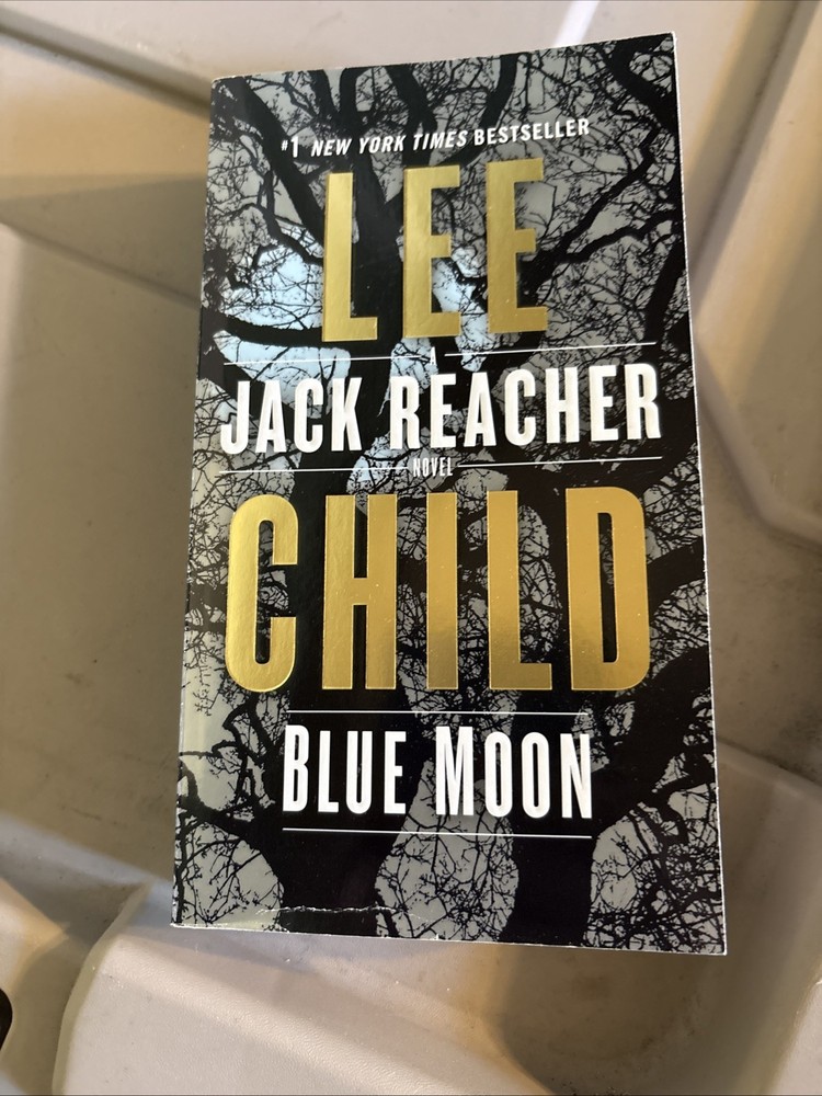 Blue Moon: Jack Reacher #24  - Paperback By  Lee Child