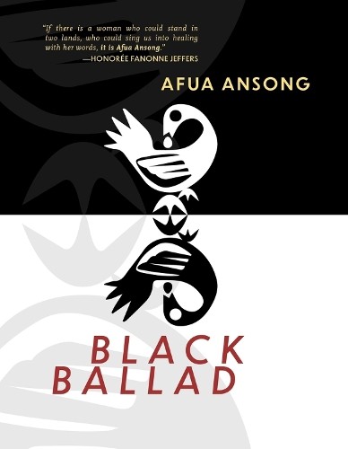 Afua Ansong Black Ballad (Paperback) Editors Selection/Frost Place CompetitioAnother great item from Rarewaves USA | Free delivery!
