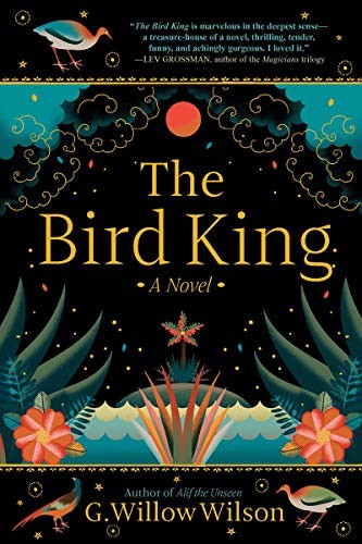 The Bird King: A Novel, Wilson, G. Willow