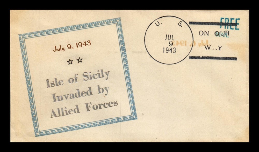 Dr Jim Stamps Us Cover Wwii Sicily Invaded By Allied Forces Patriotic Cachet
