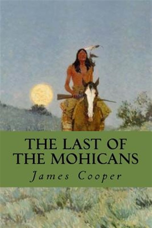 Last of the Mohicans, Paperback by Cooper, James Fenimore, Brand New, Free sh...